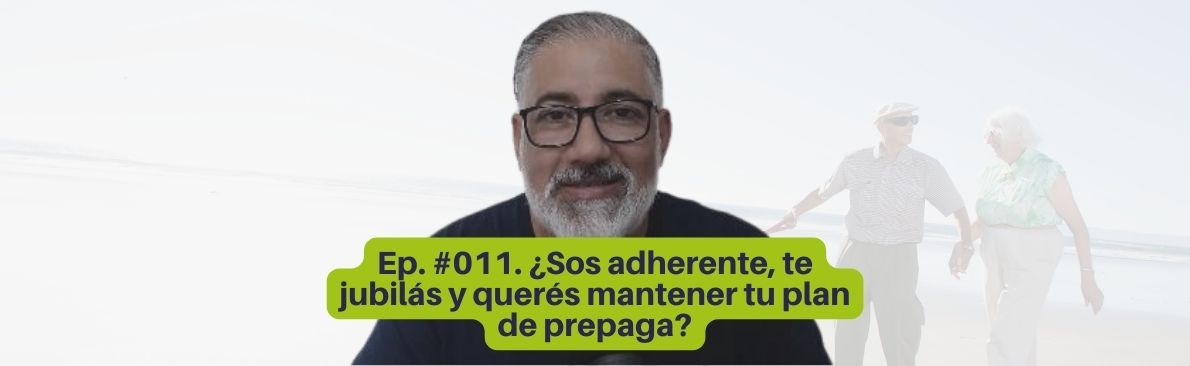 continuidad de la cobertura de salud en la prepaga del adherente jubilado