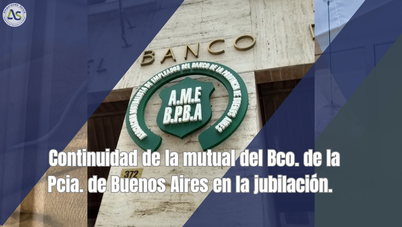 Quédate en la jubilación en la Mutual del banco Provincia de Buenos Aires
