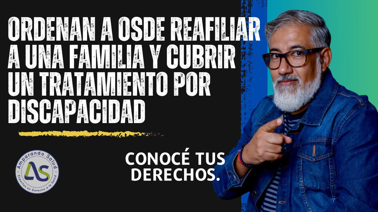 La Justicia Ordena a OSDE Reafiliar a una Familia y Cubrir un Tratamiento por Discapacidad