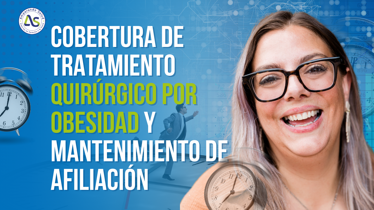 Cobertura de Tratamiento Quirúrgico por Obesidad y Mantenimiento de Afiliación